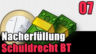 Die Nacherfüllung § 439 BGB  Schuldrecht BT 07 [upl. by Ecraep190]