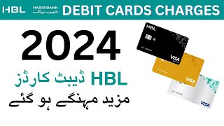 HBL Debit Card Annual charges 2024  HBL Debit Cards huy Mazeed mehngy  Huma Usman [upl. by Ettennyl]