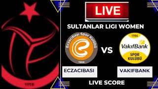 VAKIFBANK VS ECZACIBASI LIVE 🔴 SULTANLAR LIGI 2024 VOLLEYBALL WOMEN [upl. by Idyak]