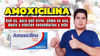 💊¡Descubre Amoxicilina Para Que Sirve Amoxicilina Dosis y Cómo se Toma [upl. by Arden]