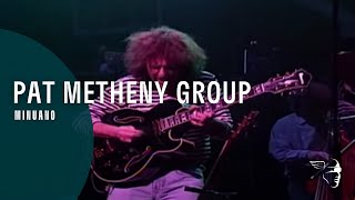 Pat Metheny Group  Minuano We Live Here Live in Japan [upl. by Oicnedurp255]