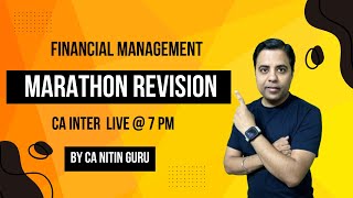 FM Pre Exam Marathon l Sept 24 l All Chapters Financial Management l CA INTER l CA Nitin Guru [upl. by Arras]