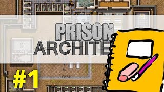 Prison Architect 1  Prison Planning [upl. by Amleht965]