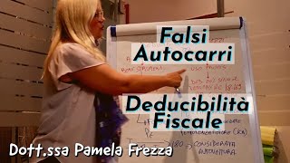 AUTOVETTURE DEDUCIBILITÀ FISCALE IL PROBLEMA DEI FINTI AUTOCARRI [upl. by Idnim853]