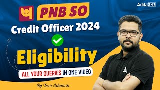 PNB SO Credit Officer Eligibility 2024  PNB Specialist Officer Preparation  PNB SO Recruitment [upl. by Emsmus]