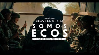 Somos Ecos I Trailer Oficial I En cines 17 AGOSTO [upl. by Hartmann]