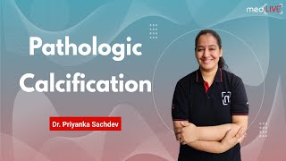 Pathologic Calcification  Metastatic  Dystrophic  MedLive  Dr Priyanka Sachdev [upl. by Leary55]