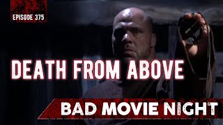 Death from Above 2012  Bad Movie Night Video Podcast [upl. by Ardnued]