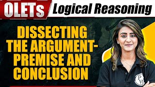 Logical Reasoning  Dissecting the Argument  Premise and Conclusion  Other Law Entrance Tests [upl. by Tenenbaum]