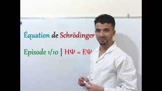 Équation de Schrödinger  Episode 110  HΨ  EΨ [upl. by Kidder891]