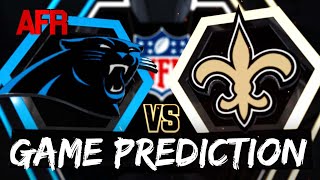 GAME PREDICTION Carolina Panthers vs New Orleans Saints [upl. by Avaria]