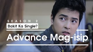 Bakit Ka Single S2  Advance MagIsip [upl. by Obola]