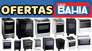 OFERTAS E PREÇOS DE FOGÃO NA CASAS BAHIA FOGÕES DE 4 E 6 BOCAS COM PROMOÇÃO CONSUL ESMALTEC BRASTEMP [upl. by Schwartz]