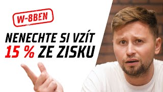 NENECHTE si vzít 15  ze zisku Návod jak si snížit ZDANĚNÍ formulářem W8BEN  Investice s XTB [upl. by Hyozo]