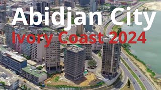 Abidjan City Ivory Coast The Best Tour 2024 [upl. by Ferri822]