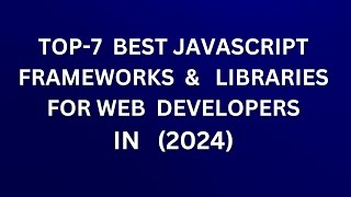 Javascript Frameworks Latest JavaScript Frameworks and Libraries for Web Developers UI [upl. by Laumas]