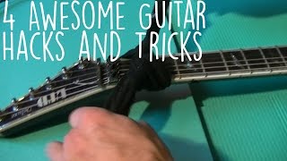 4 Awesome Guitar Hacks [upl. by Brezin692]