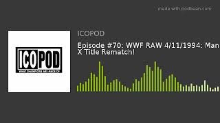 Episode 70 WWF RAW 4111994 Mania X Title Rematch [upl. by Nalrah]