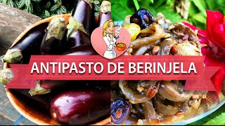 RECEITA DE ANTEPASTO DE BERINJELA [upl. by Shayne]