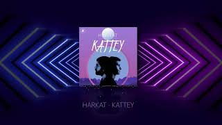 Kattey  Harpreet and Catchy  Harkat Official Audio [upl. by Torie964]