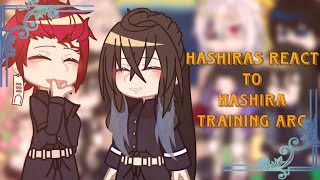 Hashiras react to •Hashira Training Arc• 1 “Demon Slayer” [upl. by Mauri]