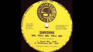 Shavonne  So Tell Me Tell Me 1989 BEST FREESTYLE ELECTRO MUSIC [upl. by Nauqram]