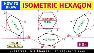 HOW TO DRAW ISOMETRIC VIEW OF HEXAGON ISOMETRIC PROJECTION OF HEXAGON ISOMETRIC HEXAGON [upl. by Thurman541]