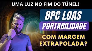 🔥🤑PORTABILIDADE COM MARGEM EXTRAPOLADANEGATIVA BPC LOAS INSS ÚLTIMAS NOTÍCIAS [upl. by Sachsse]