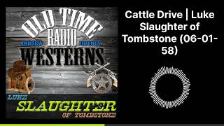 Cattle Drive  Luke Slaughter of Tombstone 060158 [upl. by Ermina959]