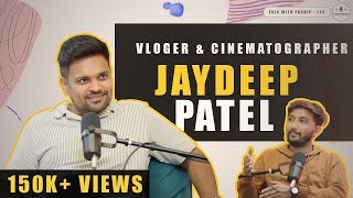 Jaydeep Patel  Vloger Cinematographer Journey Family Lifestyle Experience  TWP E13 [upl. by Liuka417]