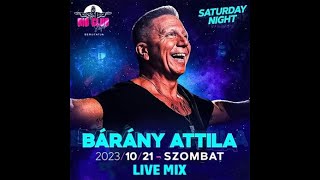 Bárány Attila Live Mix  Rio Siófok 2023 10 21 [upl. by Clarabelle371]