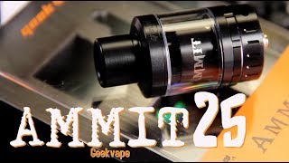 New AMMIT 25 RTA by GeekVape RTA REVIEW 3Way Airflow for SingleCoil Builds [upl. by Navets626]