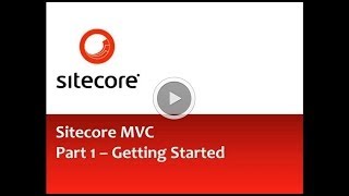 Sitecore MVC  Getting Started Part 1 [upl. by Nohsav39]