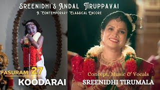 Koodarai Pasuram 27  Sreenidhis Andal Tiruppavai A Contemporary Classical Encore [upl. by Enialem875]