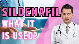 SILDENAFIL  What it is used for when and how to take sildenafil [upl. by Karlyn447]