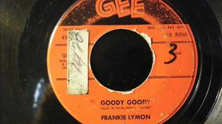 GOODY GOODY  FRANKIE LYMON [upl. by Spencer]