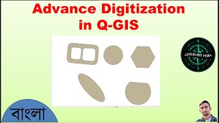 Advanced Digitization in QGIS  Part  VI  Bangla Tutorial [upl. by Ozner]