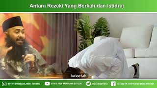 Antara Rezeki Yang Berlah Dan Istidraj [upl. by Darrell219]