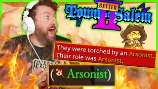 The Town Arsonist LEFT NO SURVIVORS  Town of Salem 2 BetterTOS2 Mod w Friends [upl. by Ramilahs483]