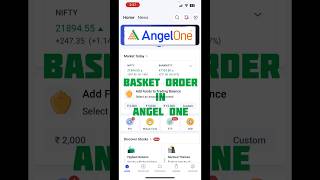 Basket Order in Angel Broking  Basket Order in Angel One  Basket Order in Angel Broking Mobile App [upl. by Aerbma484]