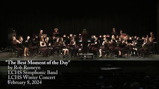 The Best Moment of the Day  LCHS Symphonic Band  2024 Winter Concert [upl. by Mort95]