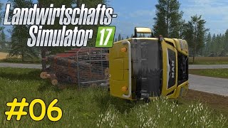 Lets Play LS17 Forstwirtschaft Teil 6  LKW UMGEKIPPT  Liongamer1 [upl. by Manolo]