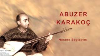 Abuzer Karakoç  Nesine Söyleyim  Alvar Deyişleri © 2000 Kalan Müzik [upl. by Ahsilla812]