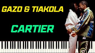 GAZO amp TIAKOLA  CARTIER  PIANO TUTORIEL [upl. by Keyek]