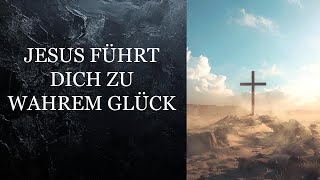 Jesus wird dir Türen zu neuen Möglichkeiten öffnen [upl. by Airamat]