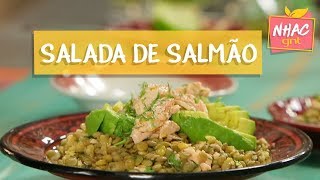 Salada de salmão com lentilha e abacate  Rita Lobo  Cozinha Prática [upl. by Nowad43]