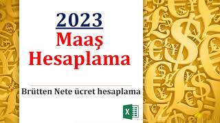 2023 Maaş Hesaplama Brütten Nete [upl. by Tibold]