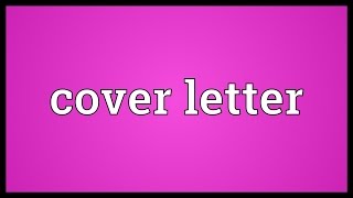 Cover letter Meaning [upl. by Yelekreb]