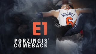 Porzingis Comeback  Episode 1 [upl. by Refotsirk]