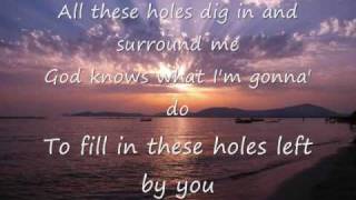 Rascal Flatts  Holes SongampLyrics [upl. by Niwrehs]